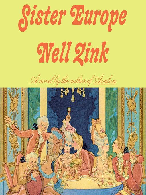 Title details for Sister Europe by Nell Zink - Wait list